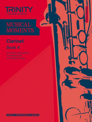 Musical Moments Clarinet Book 4 By Trinity Guildhall