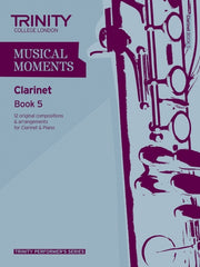 Musical Moments Clarinet Book 5 By Trinity Guildhall