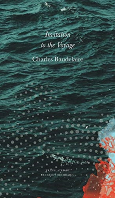 Invitation To The Voyage: Selected Poems
