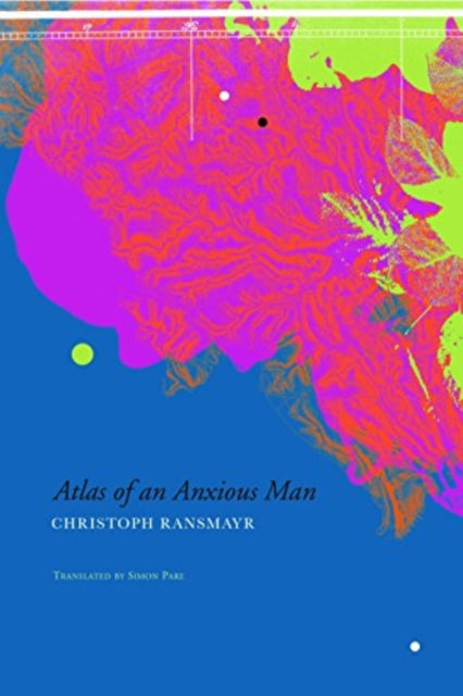 Atlas Of An Anxious Man
