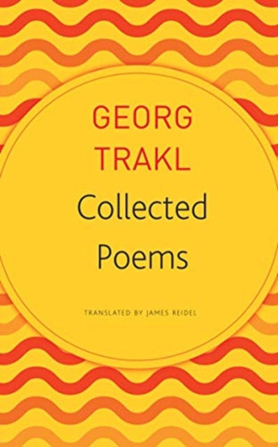 Georg Trakl Collected Poems By Trakl, Georg