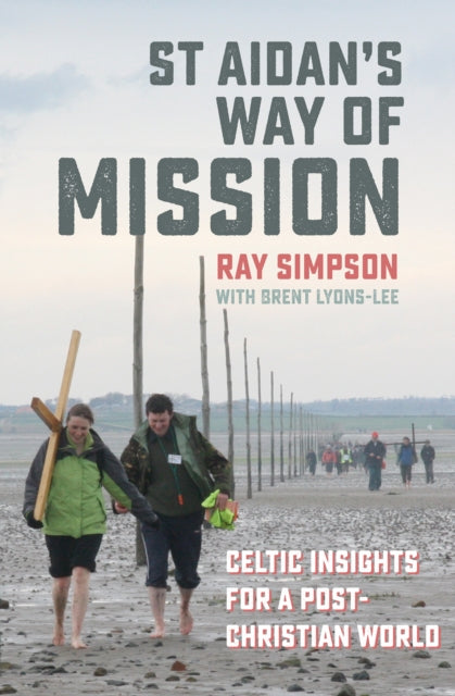 St Aidans Way Of Mission By Simpson, Ray