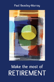 Make The Most Of Retirement