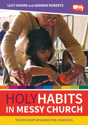 Holy Habits In Messy Church