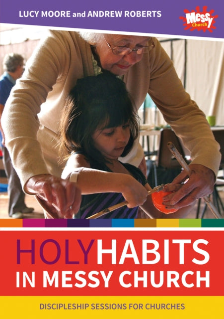 Holy Habits In Messy Church