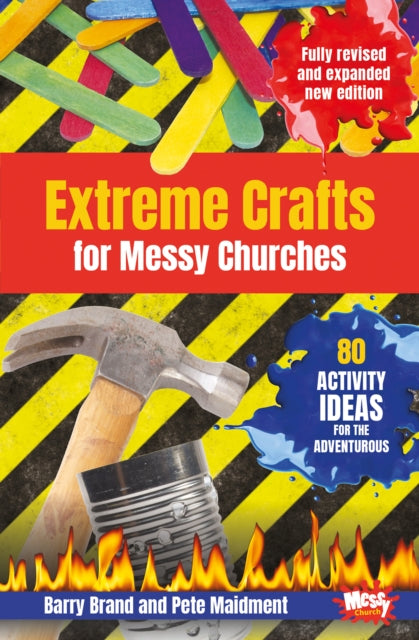 Extreme Crafts For Messy Churches