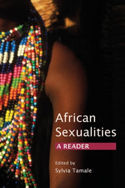 African Sexualities By Tamale, Sylvia