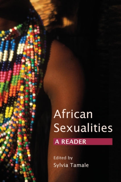 African Sexualities By Tamale, Sylvia