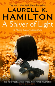 Shiver Of Light By Hamilton, Laurell K