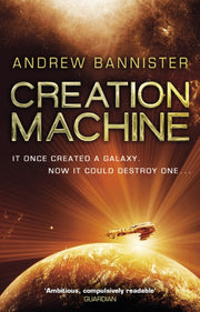 Creation Machine By Bannister, Andrew
