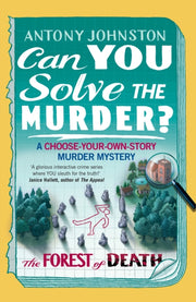 Can You Solve The Murder Forest Of Death By Johnston, Antony