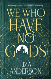 We Who Have No Gods By Anderson, Liza