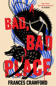 Bad Bad Place By Crawford, Frances