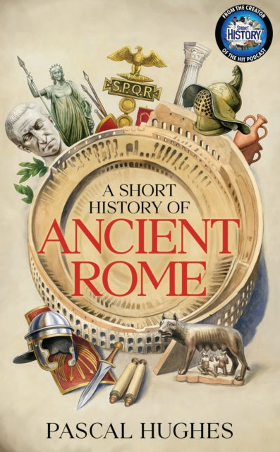 Short History Of Ancient Rome