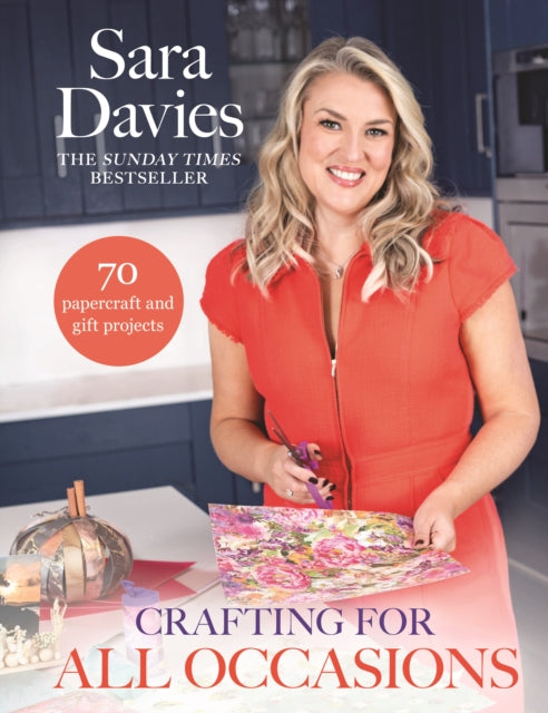 Crafting For All Occasions/sara Davies By Davies, Sara