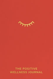 The Positive Wellness Journal By Bado  Ali