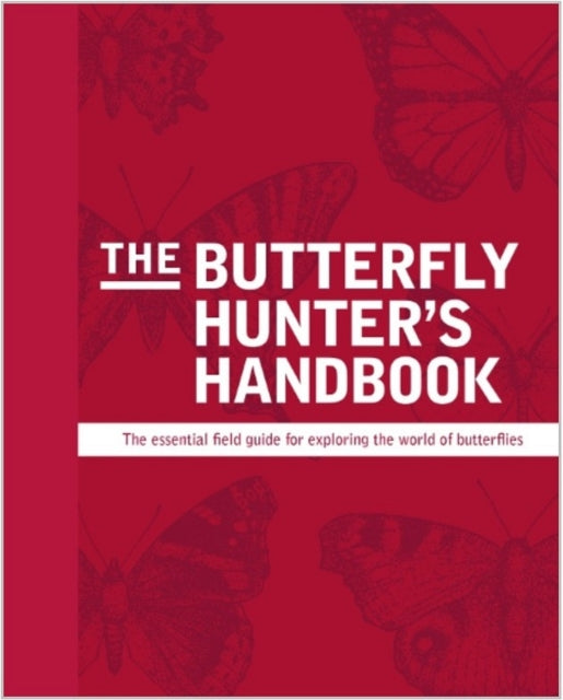 Butterfly Hunters Handbook