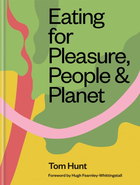 Eating For Pleasure People & Planet