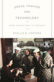 Dress Fashion & Technology Prehist/pres By Tortora, Phyllis G