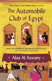 Automobile Club Of Egypt By Aswany, Alaa Al