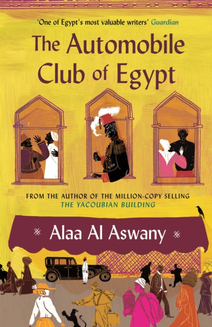 Automobile Club Of Egypt By Aswany, Alaa Al