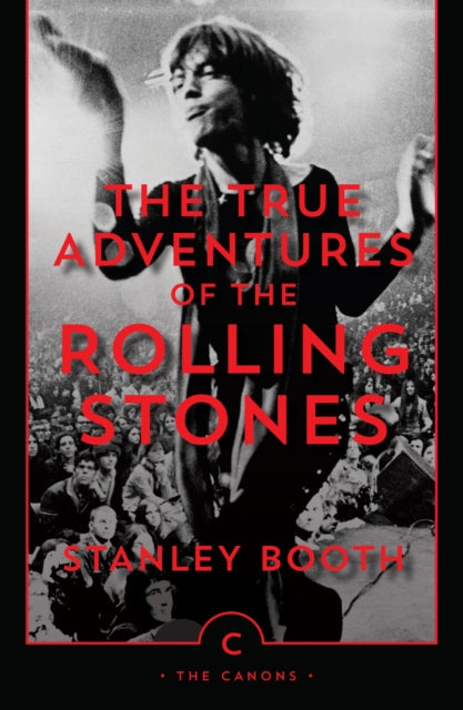 True Adventures Of The Rolling Stones By Booth, Stanley