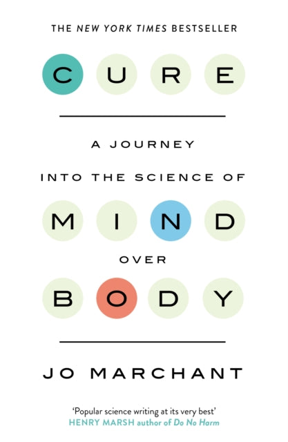 Cure A Journey Into The Science Of Mind