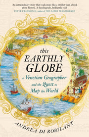 This Earthly Globe By Robilant, Andrea Di