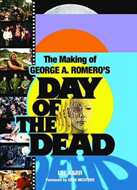 Making Of George A Romeros Day Of/dead
