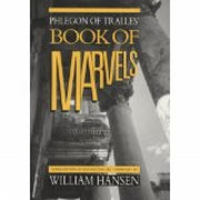 Phlegon Of Tralles Book Of Marvels By William Hansen