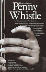 How To Play The Penny Whistle By Unknown