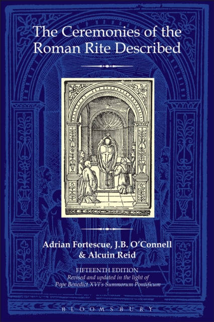 Ceremonies Of The Roman Rite Described By Fortescue, Adrian