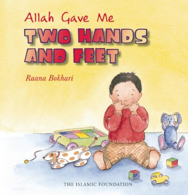 Allah Gave Me Two Hands And Feet