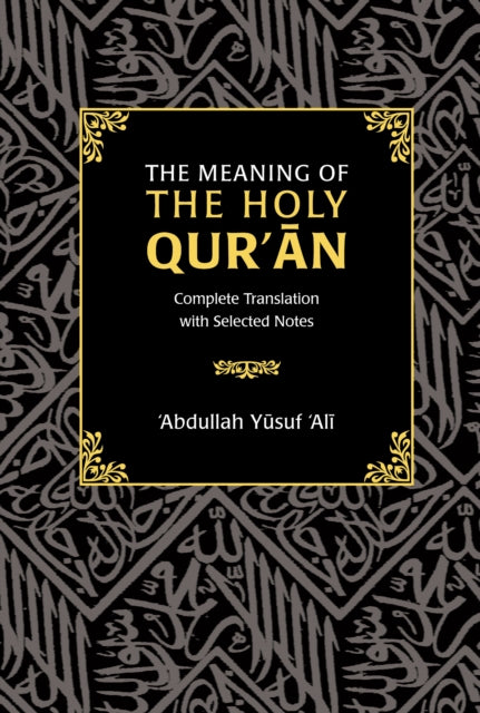 Meaning Of The Holy Qur An By Ali Abdullah Yusuf