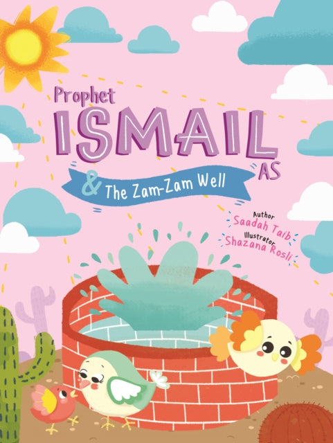 Prophet Ismail & The Zamzam Well