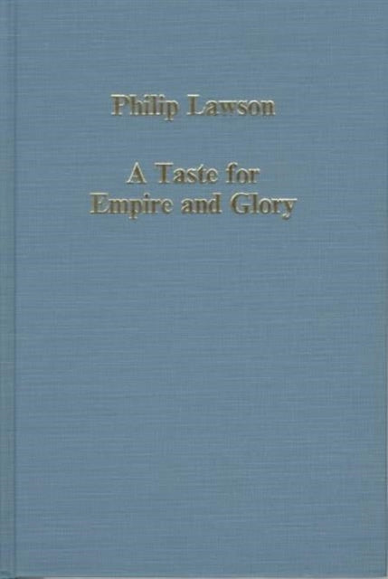Taste For Empire & Glory
