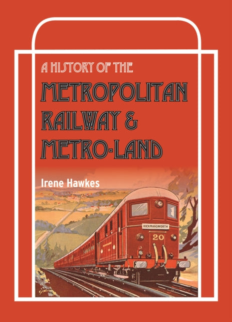 Metropolitan Railway & Metroland