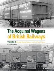 Acquired Wagons Of British Railways Vol2