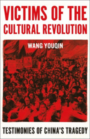 Victims Of The Cultural Revolution By Wang, Youqin