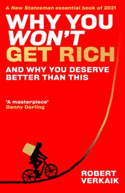 Why You Wont Get Rich By Verkaik, Robert