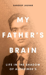 My Fathers Brain By Jauhar, Sandeep