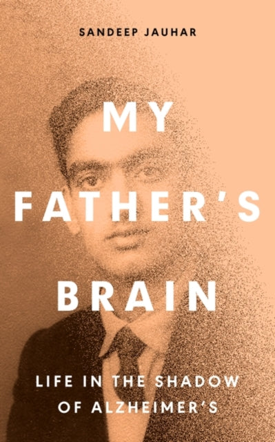 My Fathers Brain By Jauhar, Sandeep