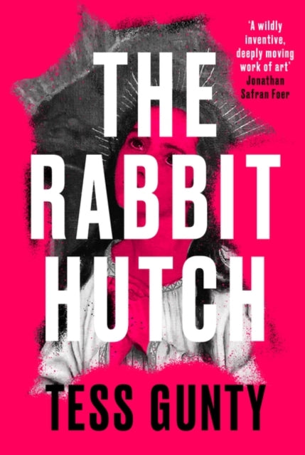 Rabbit Hutch By Tess Gunty