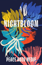 Nightbloom By Medie, Peace Adzo