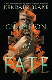 Champion Of Fate By Blake, Kendare
