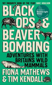 Black Ops & Beaver Bombing