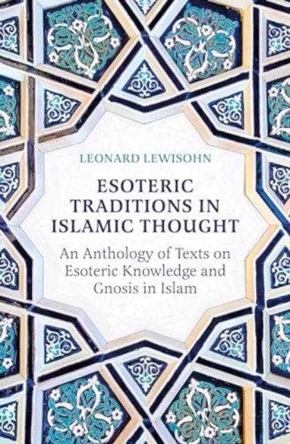 Esoteric Traditions In Islamic Thought