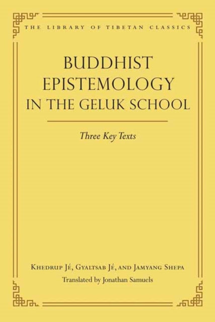 Buddhist Epistemology In The Geluk Schoo By Samuels, Jonathan