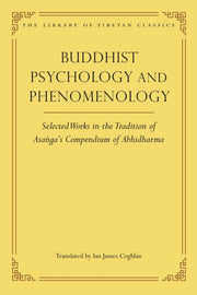 Buddhist Psychology & Phenomenology By Coghlan (translated