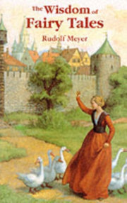 Wisdom Of Fairy Tales By Meyer, Rudolf
